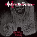 ORDER OF THE VULTURE-Martyr for Nothing 7''