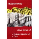 PEDESTRIANS-Ideal Divide MC