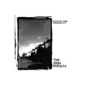 THE HIGH SOCIETY-Nürnberg soll brennen 7''