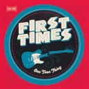 FIRST TIMES-One Time Thing 7"