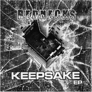 REDNECKS-Keepsake 7''