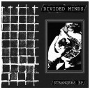 DIVIDED MINDS-Strangers 7''