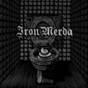 IRON MERDA-s/t 7''