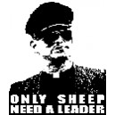 ONLY SHEEP NEED A LEADER