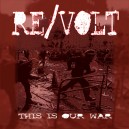 RE/VOLT-This Is Our War 7''