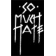 SO MUCH HATE