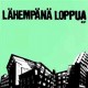 LAHEMPANA LOPPUA-s/t 7''