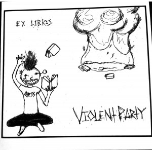 VIOLENT PART-Ex Libris MC