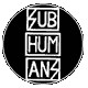 SUBHUMANS