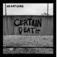 HEARTLESS-Certain Death 7''