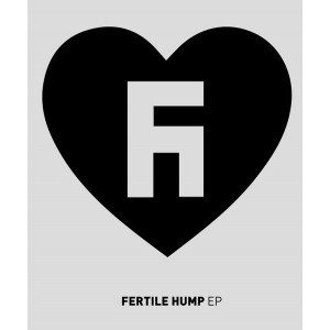 FERTILE HUMP-Ep MC