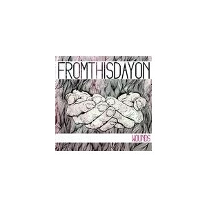 FROM THIS DAY ON-Wounds 7''