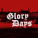 GLORY DAYS-s/t 7''