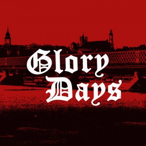 GLORY DAYS-s/t 7''