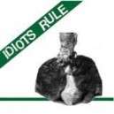 IDIOTS RULE-s/t 7''