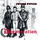 DEGENERATION-Fever Pitch 7''