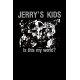 JERRY'S KIDS