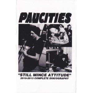 PAUCITIES-Still Mince Attitude MC