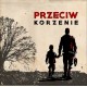 PRZECIW-Korzenie LP