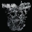 F.U.B.A.R./LAST DAYS OF HUMANITY-Split 9''