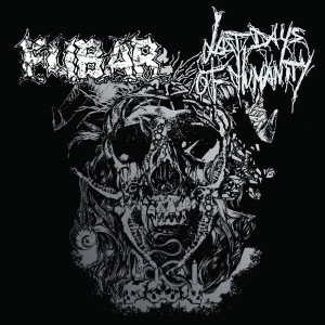 F.U.B.A.R. / LAST DAYS OF HUMANITY-Split 9''