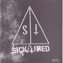 SICK/TIRED-s/t 7''