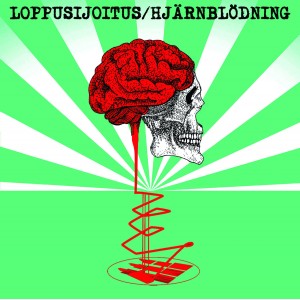 HJARNBLODNING / LOPPUSIJOITUS-Split 7''