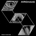 ARCHAIC-Noise In Your Head 7''