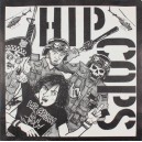 HIP COPS-In The Shadow Of A Grinding Death 7''