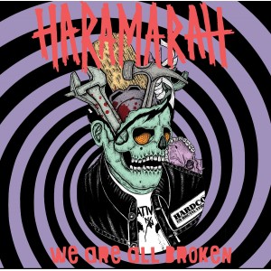 HARAMARAH-We Are All Broken 7''