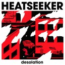 HEATSEEKER-Desolation 7''