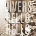 DIVERS-Hello Hello LP