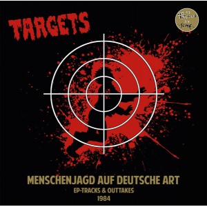 TARGETS-Menschenjagd Auf Deutsche Art EP-tracks & Outtakes 1984 LP