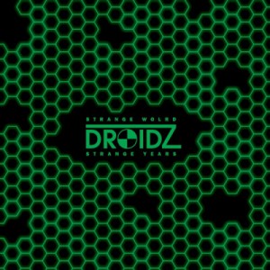 DROIDZ-Strange World Strange Years LP